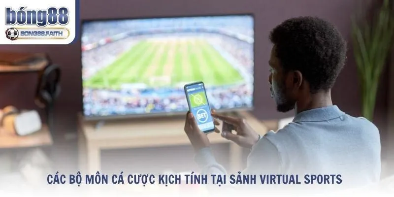 Các bộ môn cá cược kịch tính tại sảnh Virtual Sports