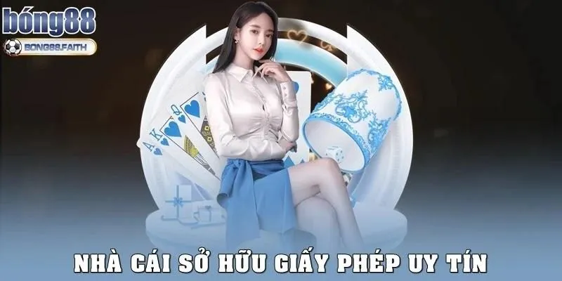 Sở hữu giấy phép uy tín