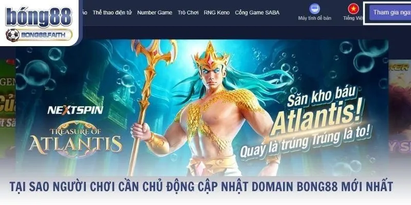 Tại sao người chơi cần chủ động cập nhật domain Bong88
